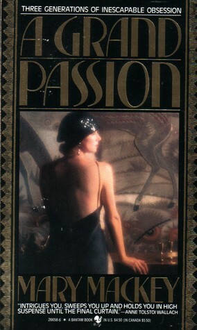 A Grand Passion by Mary Mackey