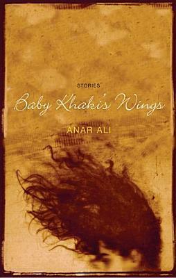 Baby Khaki's Wings by Anar Ali