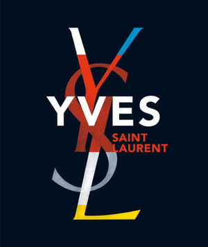 Yves Saint Laurent by Farid Chenoune, Florence Muller