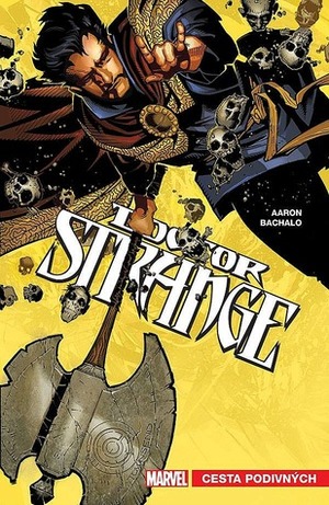 Doctor Strange: Cesta podivných by Jason Aaron, Chris Bachalo