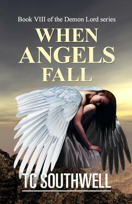 When Angels Fall by T.C. Southwell
