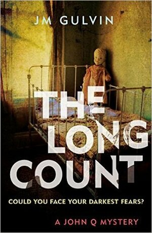 The Long Count by J.M. Gulvin