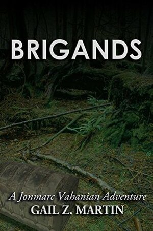 Brigands by Gail Z. Martin