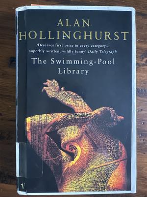 The Swimming-pool Library by Alan Hollinghurst