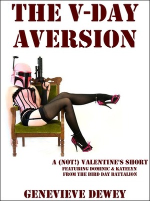 The V-Day Aversion (Dom and Kate #2) by Genevieve Dewey
