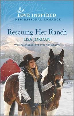 Rescuing Her Ranch by Lisa Jordan, Lisa Jordan