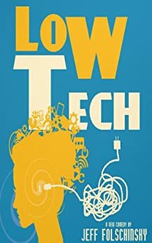 Low Tech by Jeff Folschinsky