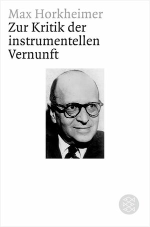 Zur Kritik der instrumentellen Vernunft by Max Horkheimer