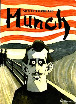 Munch: Art Masters Series by Steffen Kverneland, Steffen Kverneland