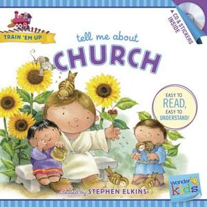 Tell Me about Church by Stephen Elkins