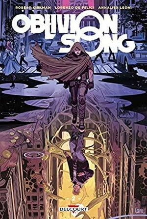 Oblivion Song, Tome 2 : by Robert Kirkman