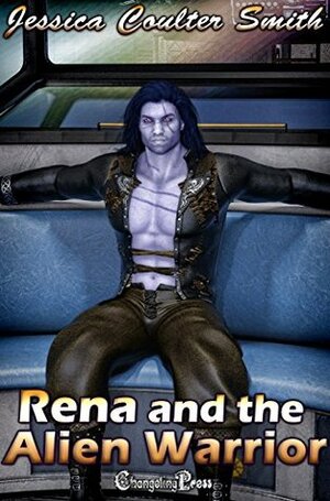 Rena and the Alien Warrior by Jessica Coulter Smith