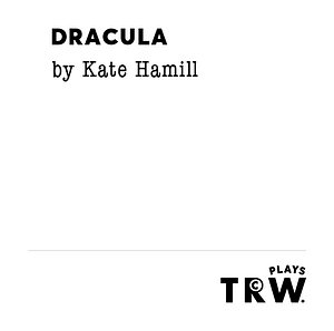 Dracula by Kate Hamill