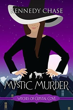 A Mystic Murder by Kennedy Chase