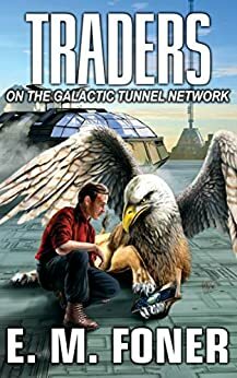 Traders On The Galactic Tunnel Network by E.M. Foner