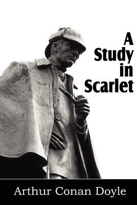 A Study in Scarlet by Arthur Conan Doyle