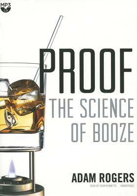 Proof: The Science of Booze by Adam Rogers
