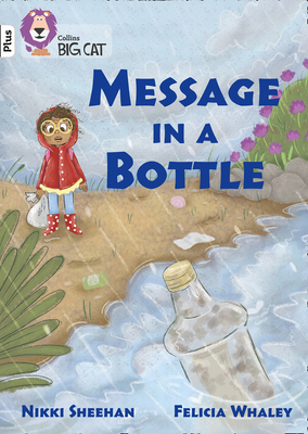 Message in a Bottle: Band 10+/White Plus by Nikki Sheehan