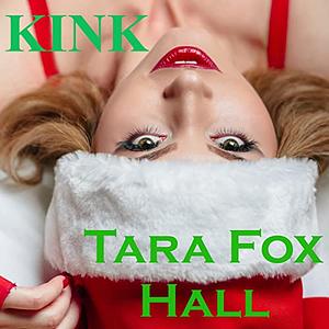 Kink by Tara Fox Hall