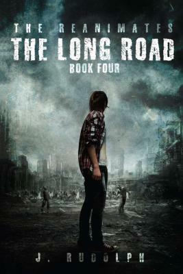 The Long Road by J. Rudolph