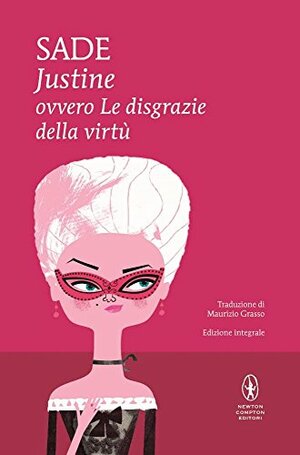 Justine ovvero le disgrazie della virtù by Marquis de Sade, Claudio Rendina