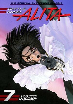 Battle Angel Alita, Vol. 7: Angel Of Chaos by Yukito Kishiro