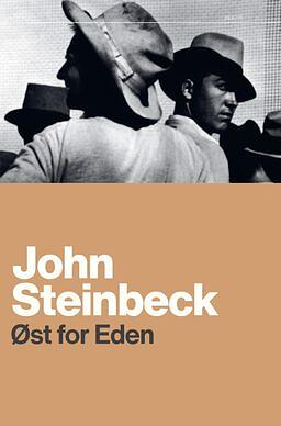 Øst for Eden by John Steinbeck