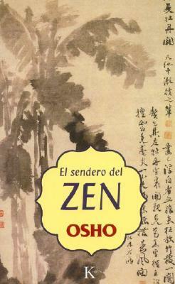El Sendero del Zen by Osho