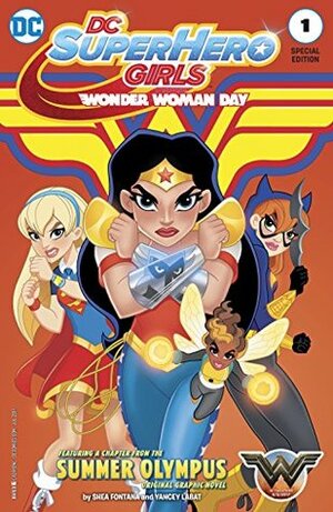 DC Super Hero Girls Wonder Woman Day Special Edition (2017) #1 by Shea Fontana, Yancey Labat, Monica Kubina