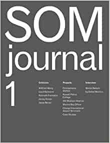 SOM Journal: Recent Projects by Wilfried Wang, Kenneth Frampton, Cecil Balmond
