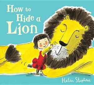 How to Hide a Lion by Helen Stephens