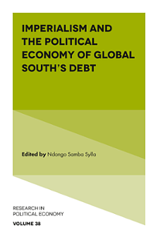 Imperialism and the Political Economy of Global South's Debt by Ndongo Samba Sylla