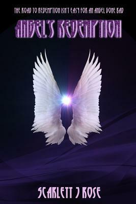 Angel's Redemption by Scarlett J. Rose