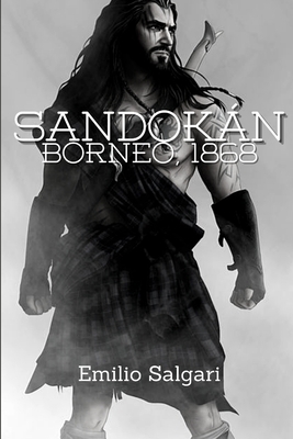 Sandokán: Borneo, 1868 by Emilio Salgari