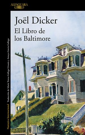 El  Libro de los  Baltimore [The Book of Baltimore] by Joël Dicker