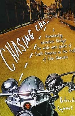 Chasing Che by Patrick Symmes