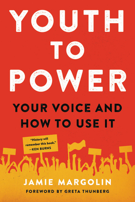 Youth to Power: Your Voice and How to Use It by Jamie Margolin