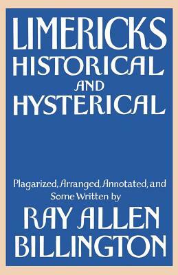 Limericks: Historical and Hysterical by Ray Allen Billington