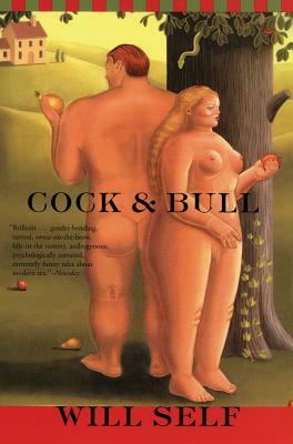 Cock & Bull by Will Self