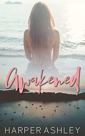 Awakened by Harper Ashley