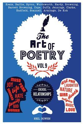 The Art of Poetry: Edexcel GCSE Relationships by Neil Bowen