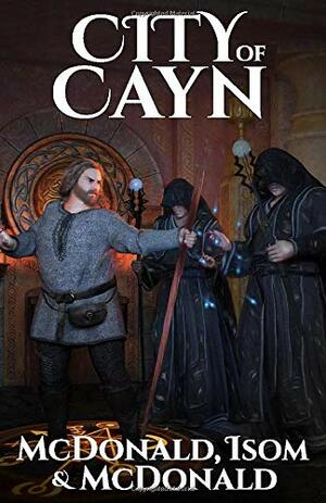 City of Cayn by Stormy McDonald, Alan Isom, Jason McDonald