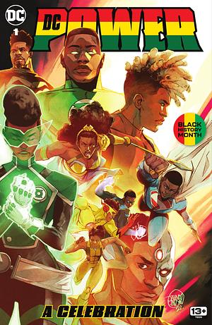 DC Power: A Celebration #1  by Brandon Thomas, Olivier Coipel, Peterson Oliveira, DJ Chavis, Morgan Hampton, Juan Castro, Evan Narcisse, Wil Quintana, John Ridley, Marissa Louise, N.K. Jemisin, Jordan Clark, Clayton Henry, Chriscross, Alexandra Guimarães, Chuck Brown, Jamal Campbell, Marcelo Maiolo, Darryl Banks, Hi-Fi, Lamont Magee, Valentine DeLandro, Stephanie Williams, Alitha Martinez, Natacha Bustos, Mark Morales, Dorado Quick