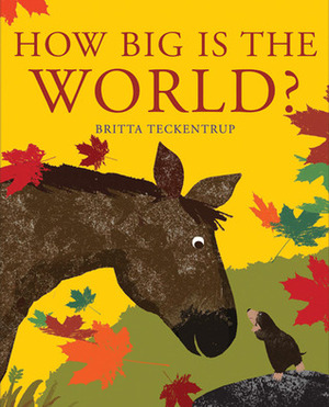 How Big Is the World? by Britta Teckentrup