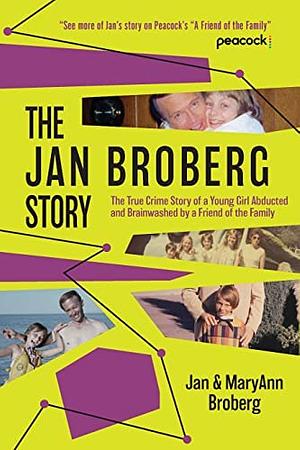 The Jan Broberg Story by Mary Ann Broberg