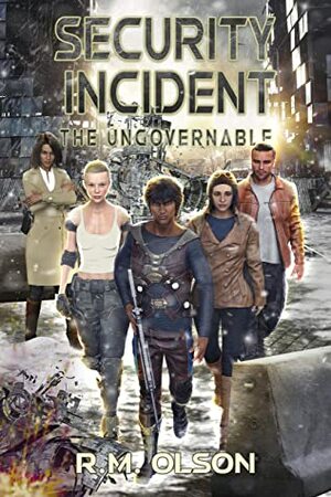 Security Incident: A space opera adventure by R.M. Olson