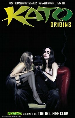 Kato Origins Volume 2: The Hellfire Club by Jai Nitz