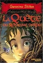 La Quete Du Royaume Perdu by Geronimo Stilton, Théodore Mousefeather