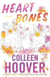 Heart Bones by Colleen Hoover