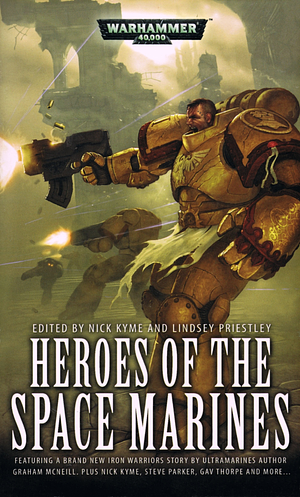 Heroes of the Space Marines by Nick Kyme, Lindsey Priestley